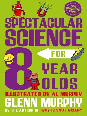 cover image of Spectacular Science for 8 Year Olds